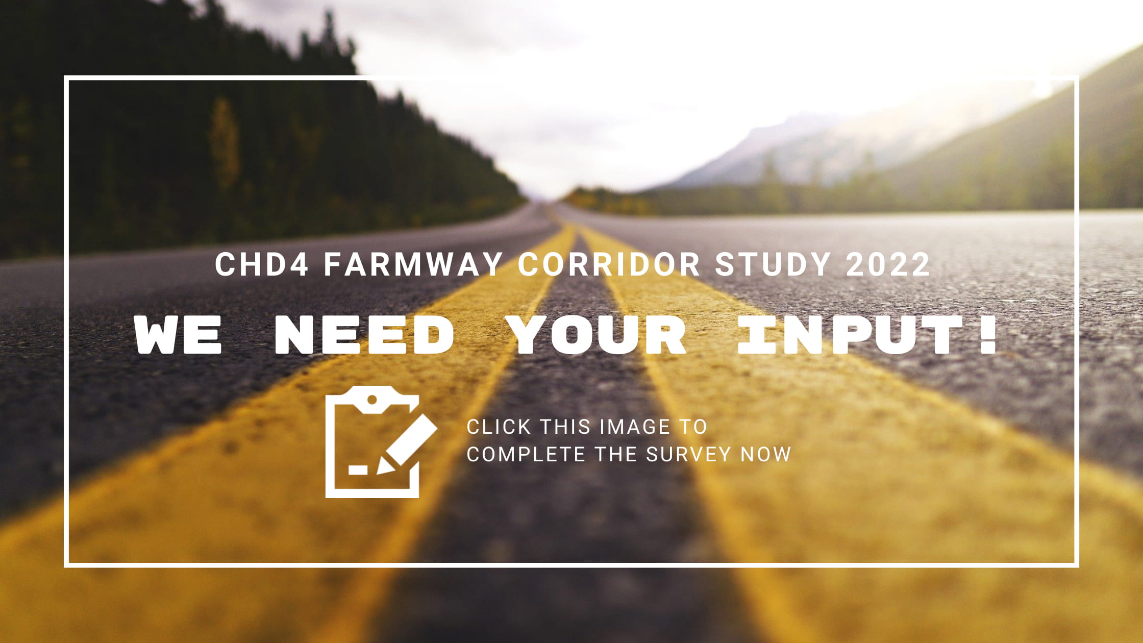 CHD4 Farmway Corridor Study 2022 Questionairre
